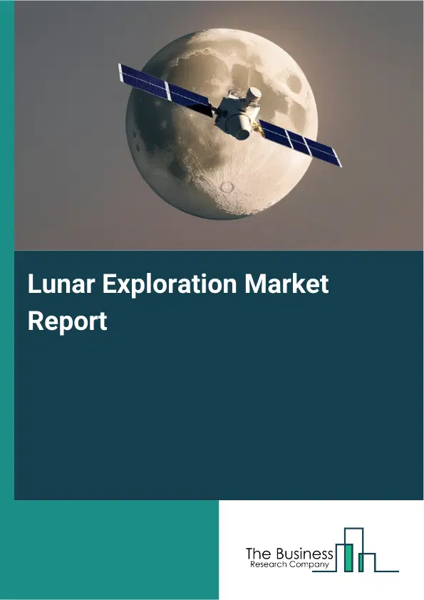 Lunar Exploration Market Report 2026 Lunar Exploration Market Report 2026