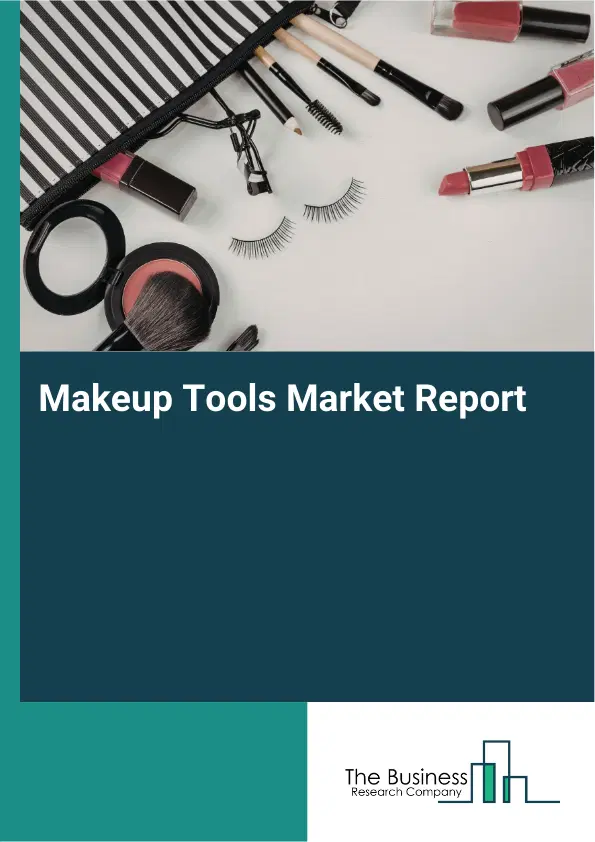 Makeup Tools Market Report 2026 Makeup Tools Market Report 2026