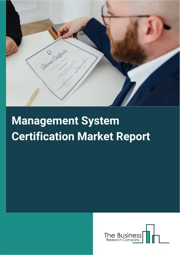 Management System Certification Market Report 2026 Management System Certification Market Report 2026
