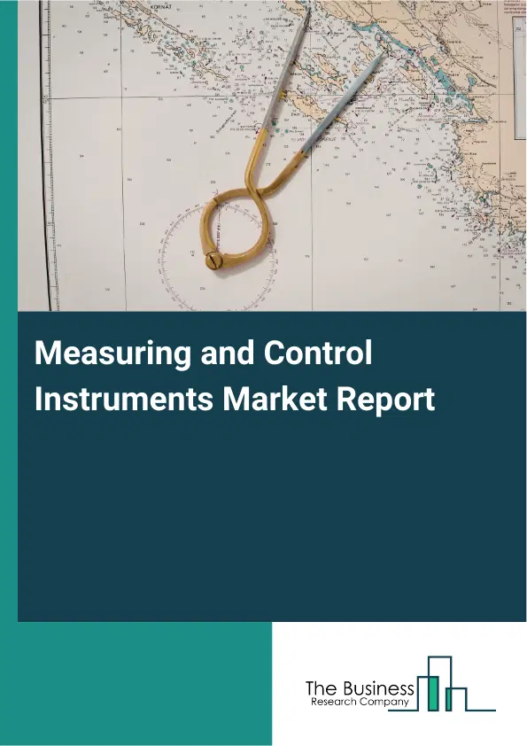 Global Measuring and Control Instruments Market Report 2026 Global Measuring and Control Instruments Market Report 2026