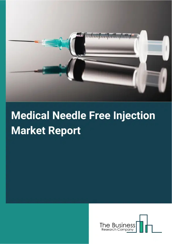 Medical Needle Free Injection Market Report 2026 Medical Needle Free Injection Market Report 2026