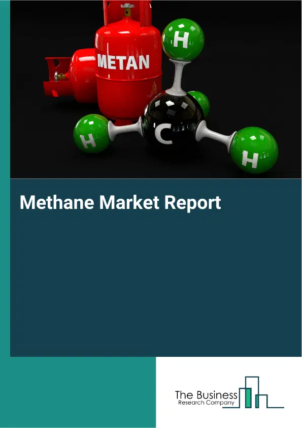 Methane Market Report 2026 Methane Market Report 2026