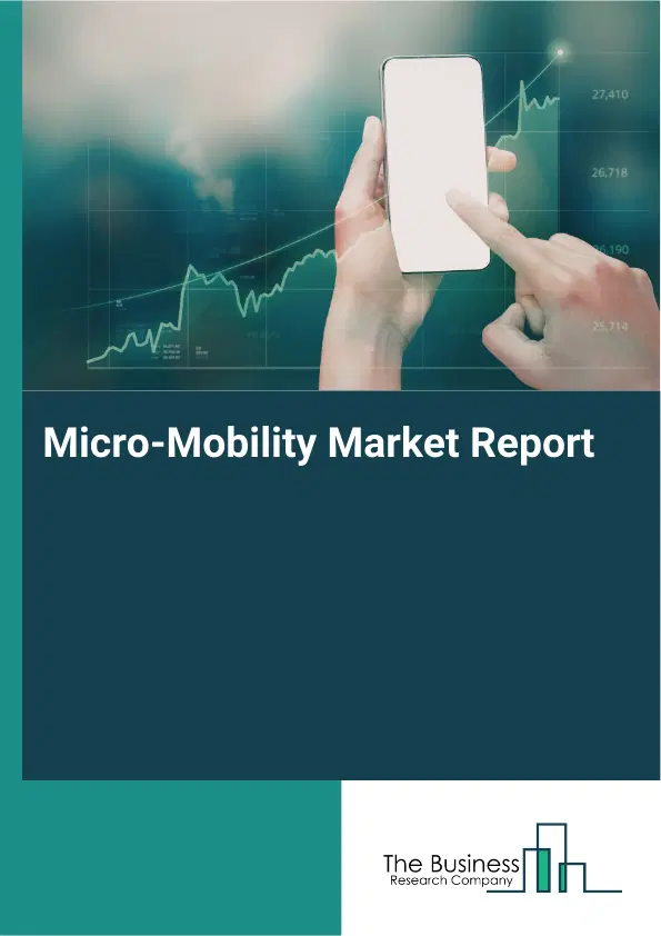 Micro-Mobility Market Report 2026 Micro-Mobility Market Report 2026