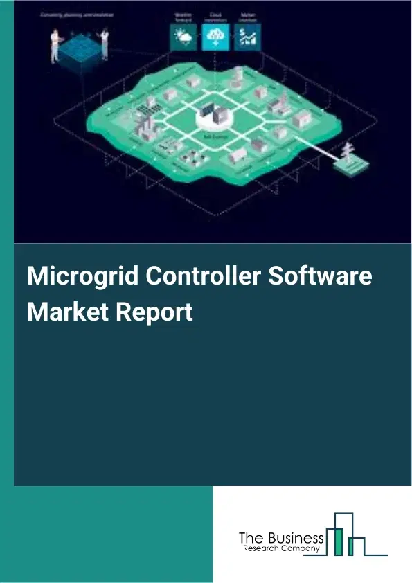Microgrid Controller Software Market Report 2026 Microgrid Controller Software Market Report 2026