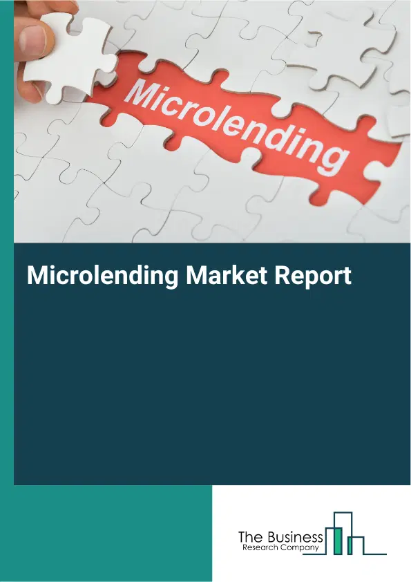 Microlending Market Report 2026 Microlending Market Report 2026