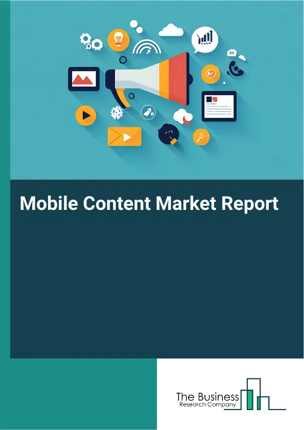 Mobile Content Market Report 2026 Mobile Content Market Report 2026