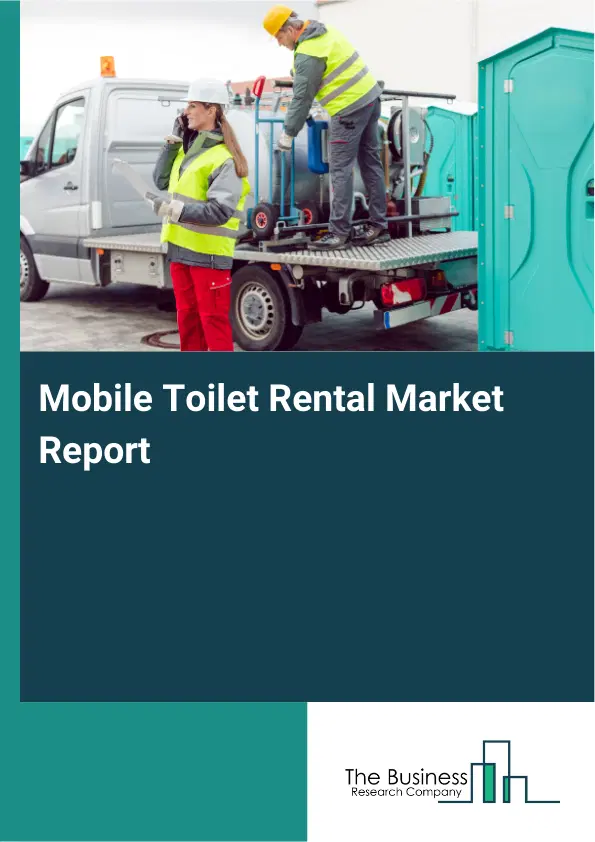 Mobile Toilet Rental Market Report 2026 Mobile Toilet Rental Market Report 2026