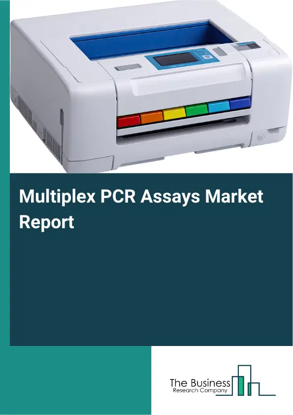 Multiplex PCR Assays Market Report 2026 Multiplex PCR Assays Market Report 2026