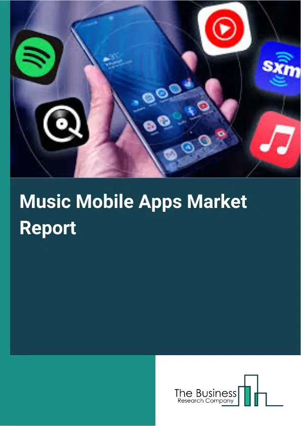 Music Mobile Apps Market Report 2026 Music Mobile Apps Market Report 2026