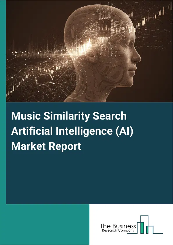 Music Similarity Search Artificial Intelligence (AI) Market Report 2026 Music Similarity Search Artificial Intelligence (AI) Market Report 2026