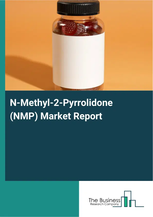 Global N-Methyl-2-Pyrrolidone (NMP) Market Report 2026 Global N-Methyl-2-Pyrrolidone (NMP) Market Report 2026