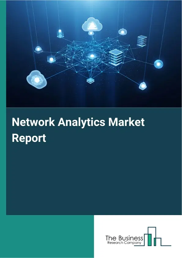 Network Analytics Market Report 2026 Network Analytics Market Report 2026