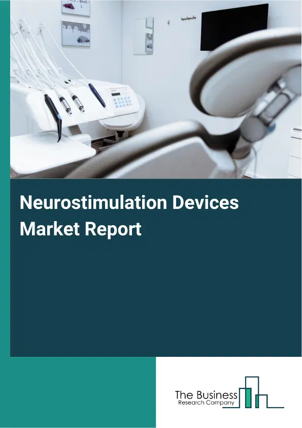 Global Neurostimulation Devices Market Report 2026 Global Neurostimulation Devices Market Report 2026