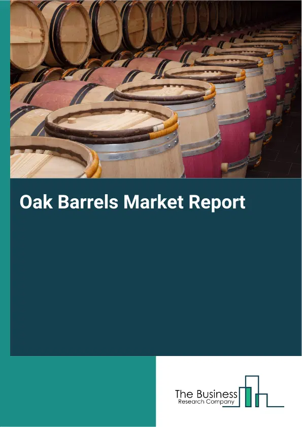 Oak Barrels Market Report 2026 Oak Barrels Market Report 2026