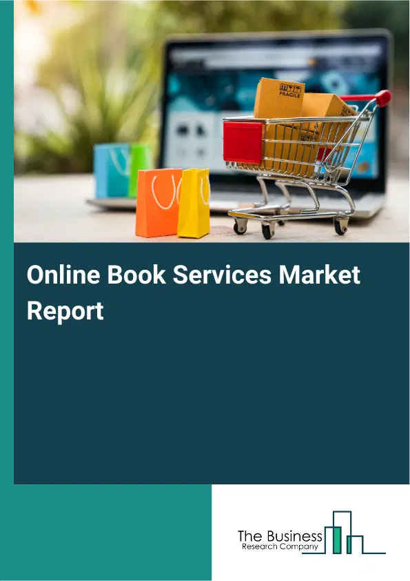 Online Book Services Market Report 2026 Online Book Services Market Report 2026