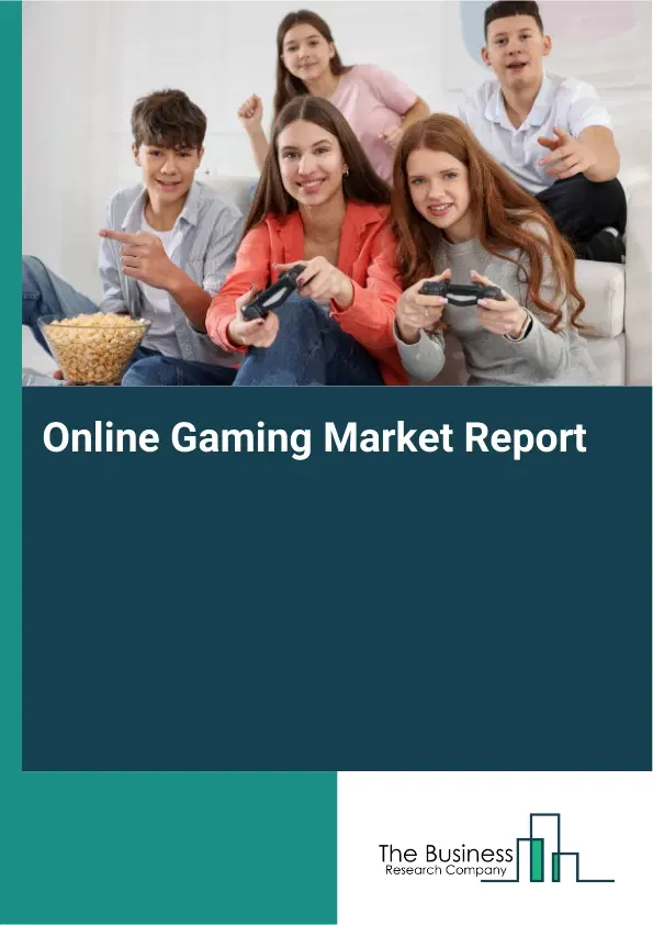 Online Gaming Market Report 2026 Online Gaming Market Report 2026