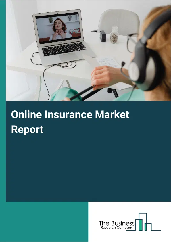 Global Online Insurance Market Report 2026 Global Online Insurance Market Report 2026
