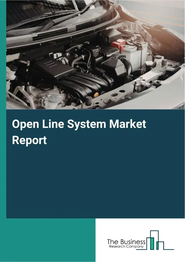 Open Line System Market Report 2026 Open Line System Market Report 2026