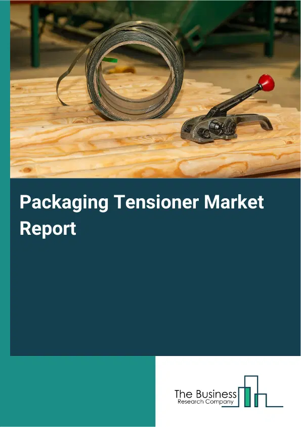 Packaging Tensioner Market Report 2026 Packaging Tensioner Market Report 2026