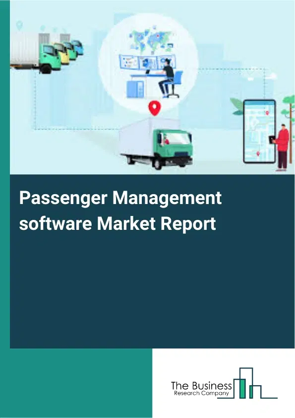 Passenger Management software Market Report 2026 Passenger Management software Market Report 2026