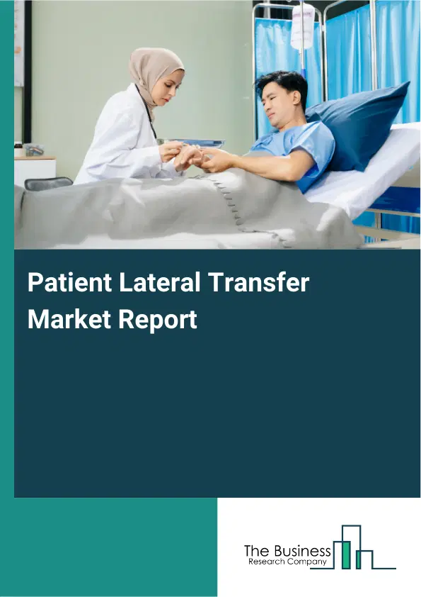 Patient Lateral Transfer Market Report 2026 Patient Lateral Transfer Market Report 2026
