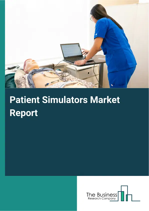 Patient Simulators Market Report 2026 Patient Simulators Market Report 2026