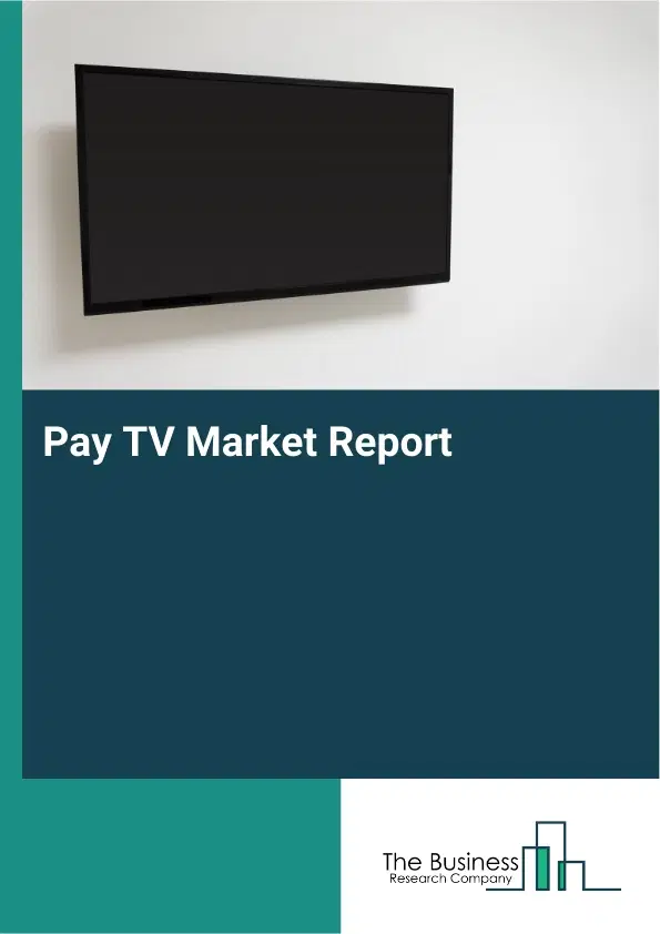 Pay TV Market Report 2026 Pay TV Market Report 2026