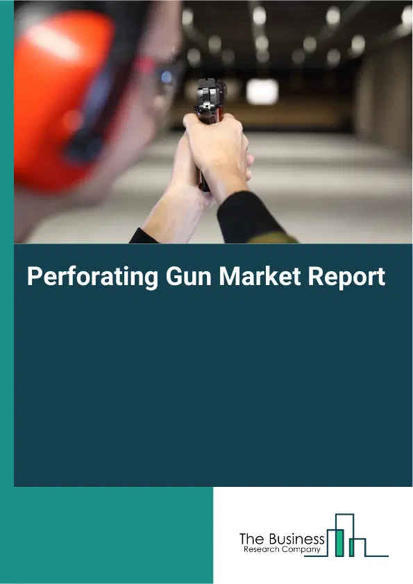 Perforating Gun Market Report 2026 Perforating Gun Market Report 2026