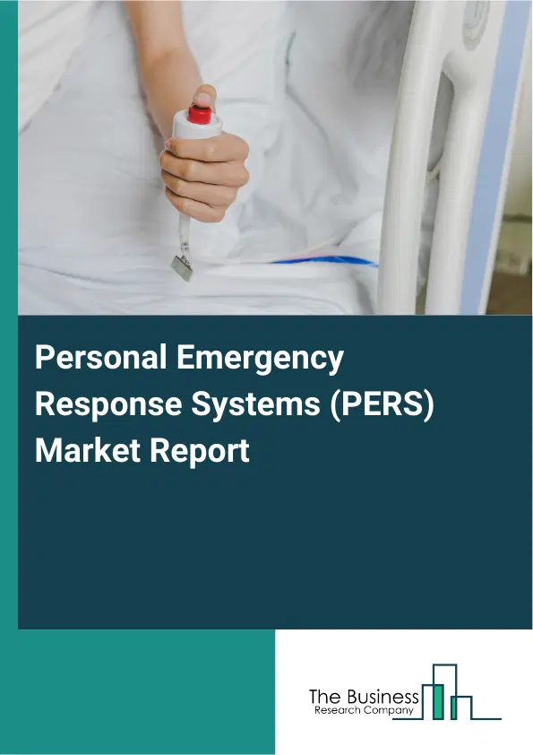 Personal Emergency Response Systems (PERS) Market Report 2026 Personal Emergency Response Systems (PERS) Market Report 2026
