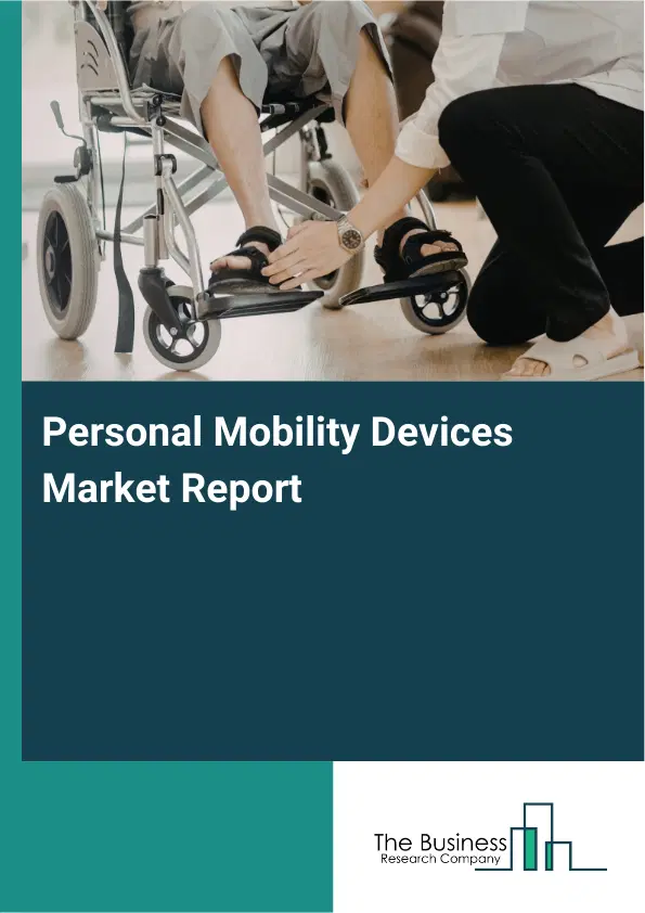 Personal Mobility Devices Market Report 2026 Personal Mobility Devices Market Report 2026