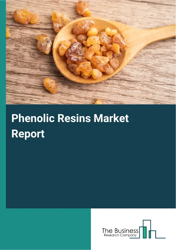 Phenolic Resins Market Report 2026 Phenolic Resins Market Report 2026