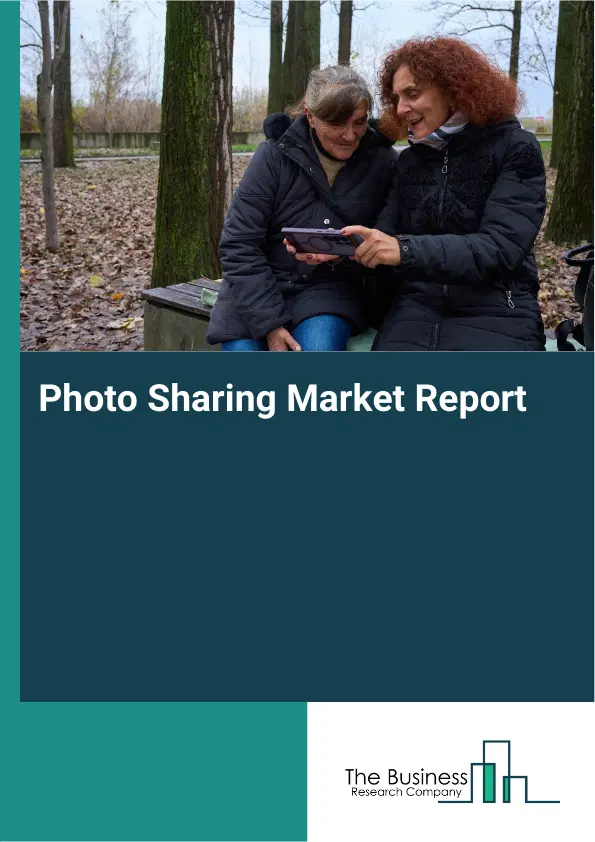 Global Photo Sharing Market Report 2026 Global Photo Sharing Market Report 2026