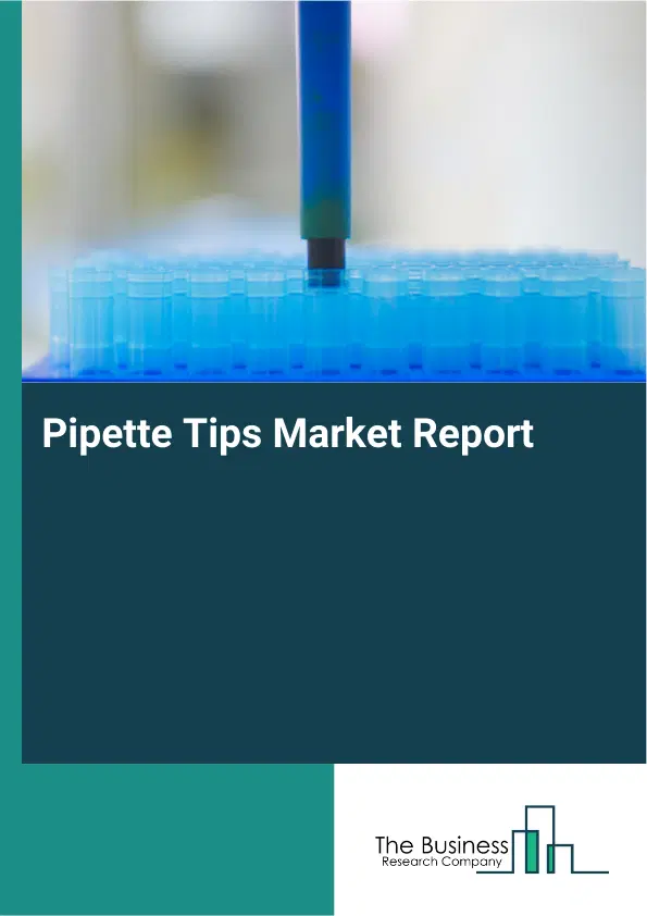 Pipette Tips Market Report 2026 Pipette Tips Market Report 2026