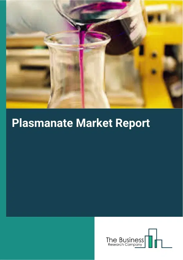 Plasmanate Market Report 2026 Plasmanate Market Report 2026