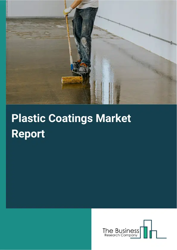 Plastic Coatings Market Report 2026 Plastic Coatings Market Report 2026