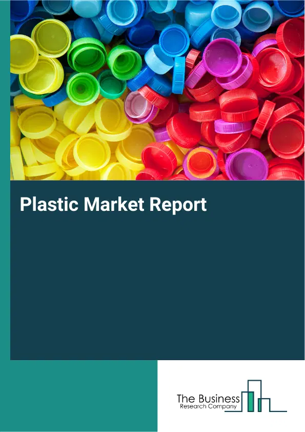 Plastic Market Report 2026 Plastic Market Report 2026