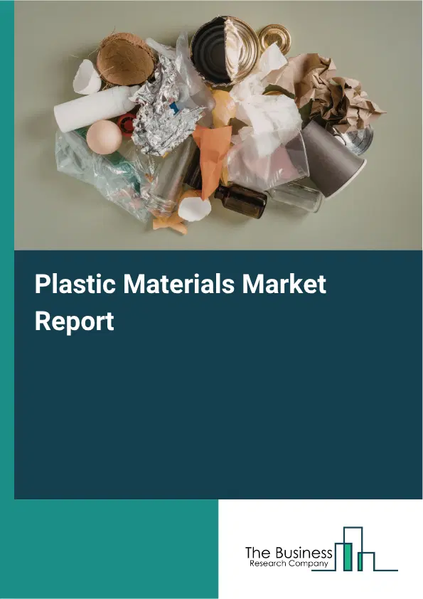 Plastic Materials Market Report 2026 Plastic Materials Market Report 2026