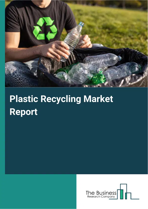 Plastic Recycling Market Report 2026 Plastic Recycling Market Report 2026