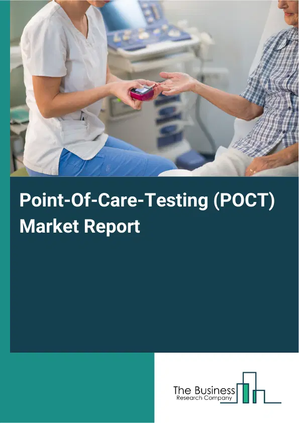 Point-Of-Care-Testing (POCT) Market Report 2026 Point-Of-Care-Testing (POCT) Market Report 2026