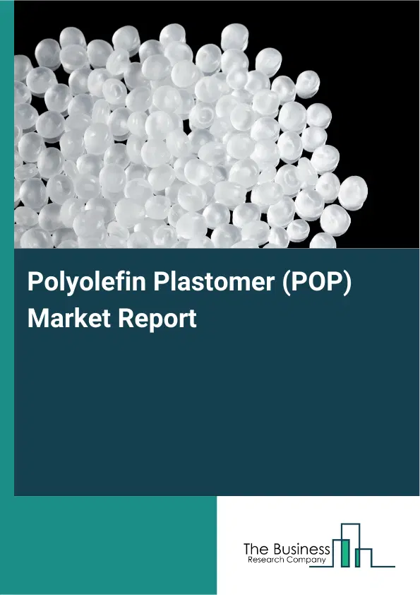 Polyolefin Plastomer (POP) Market Report 2026 Polyolefin Plastomer (POP) Market Report 2026