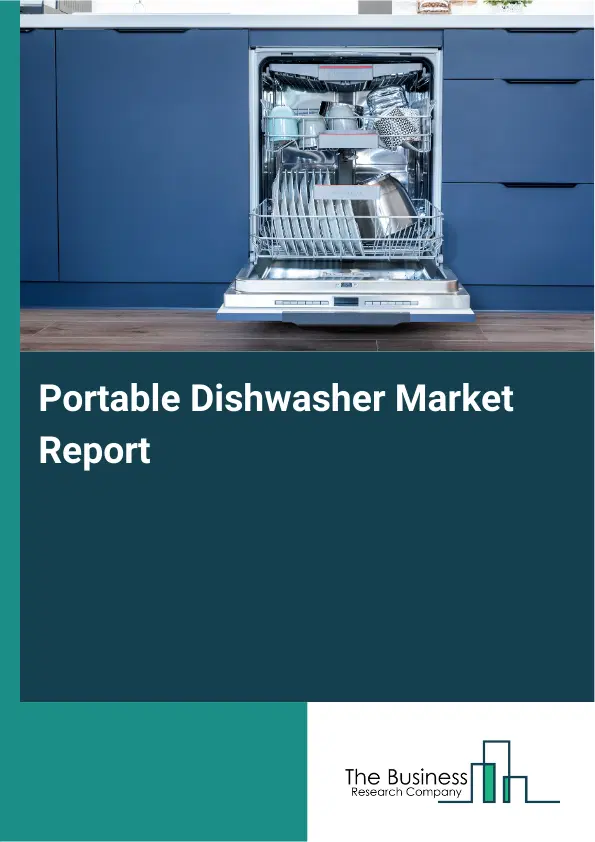 Portable Dishwasher Market Report 2026 Portable Dishwasher Market Report 2026