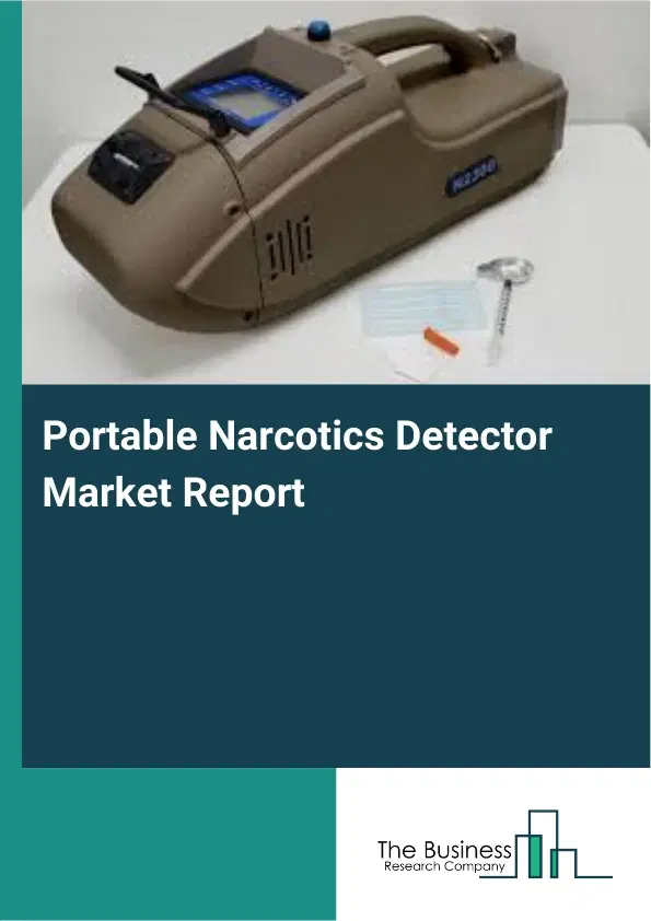 Portable Narcotics Detector Market Report 2026 Portable Narcotics Detector Market Report 2026