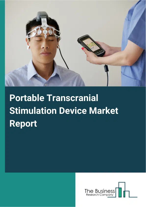 Portable Transcranial Stimulation Device Market Report 2026 Portable Transcranial Stimulation Device Market Report 2026