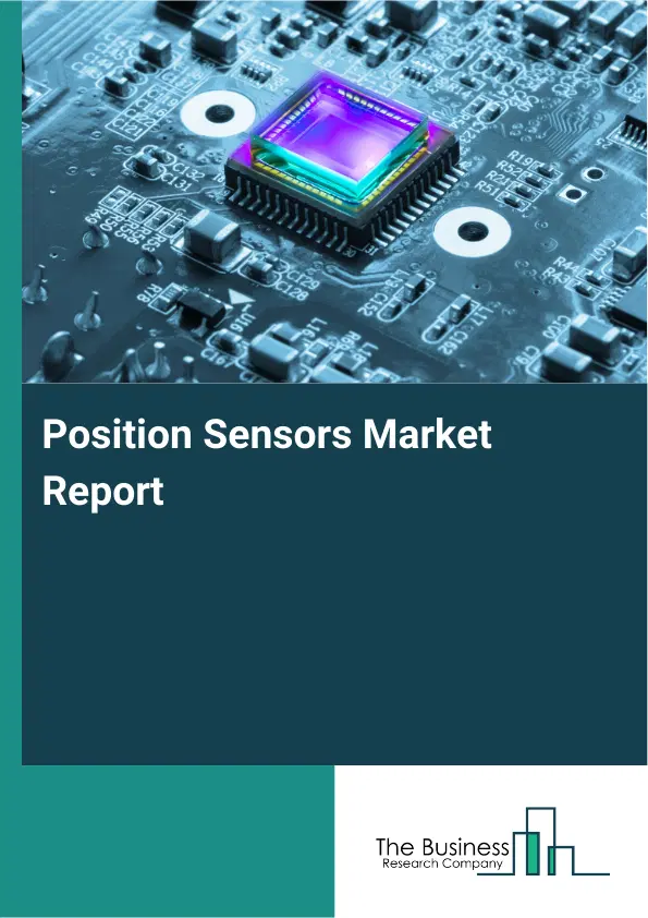 Global Position Sensors Market Report 2026 Global Position Sensors Market Report 2026