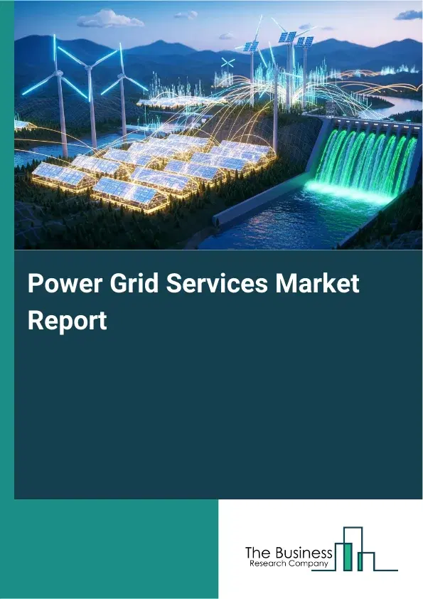 Power Grid Services Market Report 2026 Power Grid Services Market Report 2026