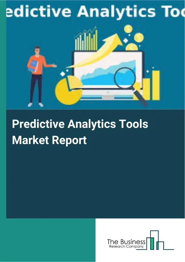 Predictive Analytics Tools Market Report 2026 Predictive Analytics Tools Market Report 2026