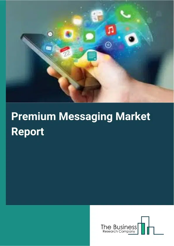 Premium Messaging Market Report 2026 Premium Messaging Market Report 2026