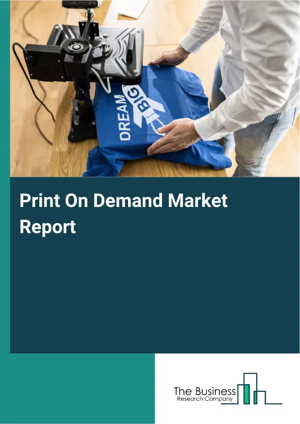 Global Print On Demand Market Report 2026 Global Print On Demand Market Report 2026