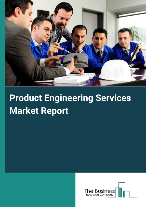 Product Engineering Services Market Report 2026 Product Engineering Services Market Report 2026