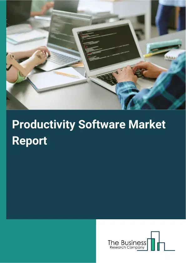 Productivity Software Market Report 2026 Productivity Software Market Report 2026